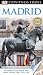 DK Eyewitness Travel Guide: Madrid