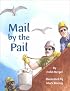 Mail by the Pail (Great Lakes Books)
