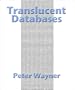 Translucent Databases