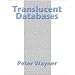 Translucent Databases
