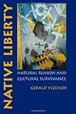 Native liberty : natural reason and cultural survivance