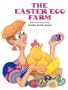 The Easter Egg Farm