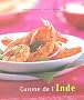 Cuisine de l'Inde : Des recettes rapides, simples et d�licieuses � pr�parer chez soi