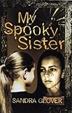 My spooky sister