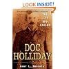 Doc Holliday: The Life and Legend