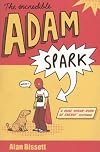 Incredible Adam Spark, The