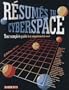 Resumes in Cyberspace: Your Complete Guide to a Computerized Job Search