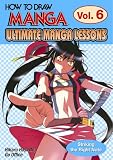 How To Draw Manga: Ultimate Manga Lessons Volume 6: Striking The Right Note