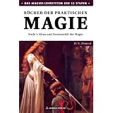 B�cher der praktischen Magie - Stufe 1: Ritus und Zeremoniell der Magievon "H. E. Douval"
