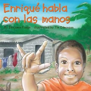 Enrique Habla Con las Manos (Spanish Edition)