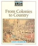 A History of US: Book 3: From Colonies to Country (History of U.S., Book 3)