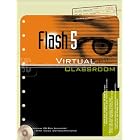 Click here to buy Flash(tm) 5 Virtual Classroom by  Doug Sahlin.