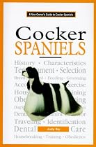 A New Owner's Guide to Cocker Spaniels (JG Dog)