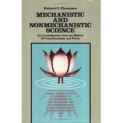 Mechanistic and Nonmechanical Science: An Investigation into the Nature of Consciousness and from