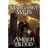 Amber and Blood: The Dark Disciple, Volume Three