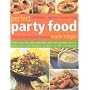 Perfect Party Food Made Simple: How to Plan the Best Celebration Ever with Fantastic Snacks, Party Dishes and Desserts, All Shown in 650 Photographs
