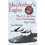 MacArthur's Eagles: The U.S. Air War Over New Guinea, 1943-1944