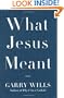 What Jesus Meant