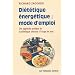 Di�t�tique �nerg�tique : mode d'emploi : Une approche pratique de la di�t�tique chinoise � l'usage de tous