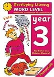 Word Level: Year 3: Word-Level Activities for the Literacy Hour: 3 (Developings)