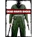 Dead Man's Shoes