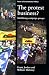 The Protest Business?: Mobilising Campaign Groups (Issues in Environmental Politics)