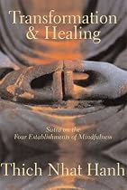 Transformation and Healing: Sutra on the Four Establishments of Mindfulness