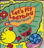 Let's Fly Ladybug (Wobblebugs)