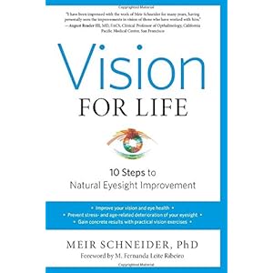 Vision for Life, Revised Edition: Ten Steps to Natural Eyesight Improvement