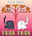 Tusk Tusk