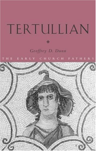 Tertullian (The Early Church Fathers)