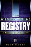 The Windows® 95 Registry