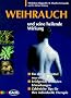 Weihrauch. Und seine heilende Wirkung
