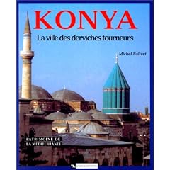 Konya, la ville des derviches tourneurs
