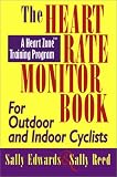 The Heart Rate Monitor Book for Cyclists (Heart Zone Training Program Series)