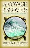 A voyage of discovery : the ups and downs of the Christian life