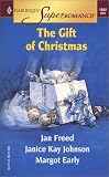 The Gift of Christmas: Stuck with Each Other/Undercover Santa/Epiphany (Harlequin Superromance Anthology, No 1092)