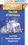The Gift of Christmas: Stuck with Each Other/Undercover Santa/Epiphany (Harlequin Super Romance Anthology, No 1092)