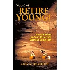 You CAN Retire Young:  How to Retire in Your 40s or 50s Without Being Rich