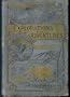 Wonders of the tropics; or, Explorations and adventures of Henry M. Stanley and other world-renowned travelers, including Livingstone, Baker, Cameron, ... Emin Pasha, Du Chaillu, Andersson, etc., etc