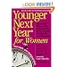 Younger Next Year for Women: Turn Back Your Biological Clock