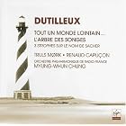 Dutilleux: Concertos; tout un Monde Lointain...L'arbre Des Songes by  Truls M�rk, Henri Dutilleux, Myung-Whun Chung, Orchestre Philharmonique de Radio France, and Renaud Capu�on 