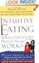 Intuitive Eating: A Recovery Book For The Chronic Dieter; Rediscover The Pleasures Of Eating And Rebuild Your Body Image
