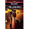 My Lady Ghost (Regency Romance) by June Calvin