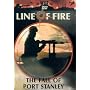 Line Of Fire - The Fall Of Port Stanley