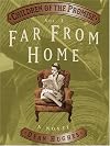 Children of the Promise, Vol. 3: Far From Home
