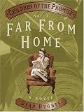 Children of the Promise, Vol. 3: Far From Home