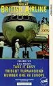 Great British Airline Classics - Vol. 5 - Take It Easy / Trident Turnaround / Number One In Europe [VHS]
