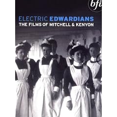 Electric Edwardians - The Films Of Mitchell And Kenyon [1900] [DVD]