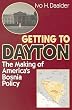 Getting to Dayton: The Making of America's Bosnia Policy